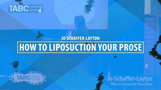 HOW TO LIPOSUCTION YOUR PROSE by Jo Schaffer-Layton