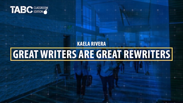 GREAT WRITERS ARE GREAT REWRITERS by Kaela Rivera