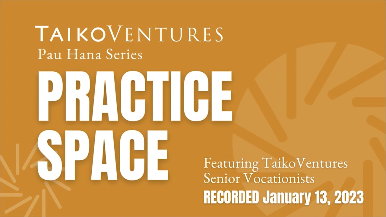 Pau Hana - Practice Space