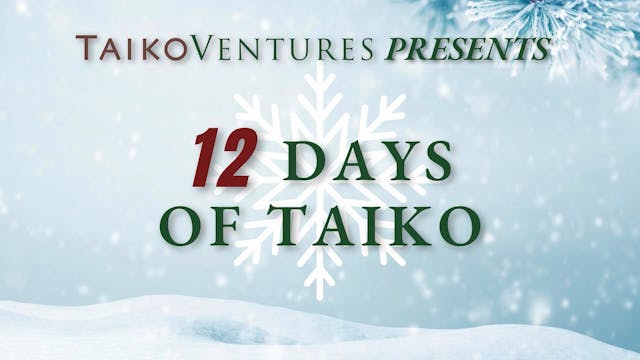 12 Days of Taiko - Stuart Paton