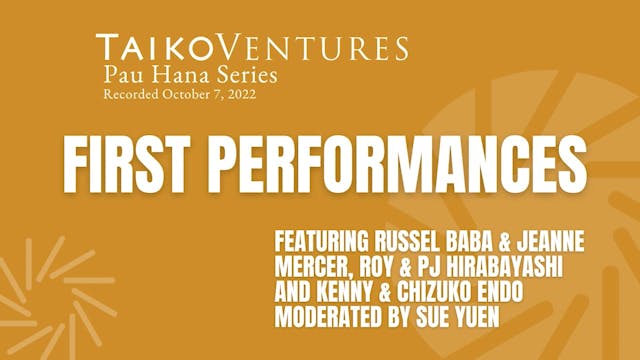 Pau Hana - First Performances