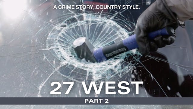 27 WEST - Part 2