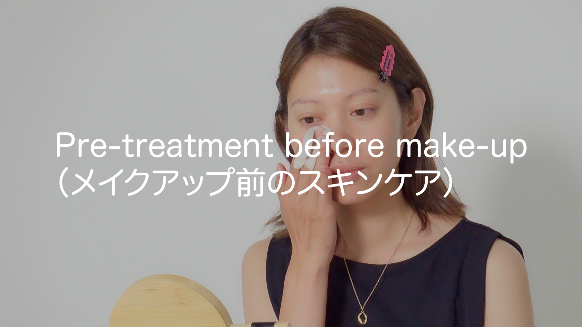 Pre-treatment Before Makeup (Selfie Version)