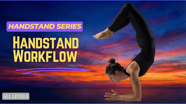 Week 5 - The Headstand Workflow