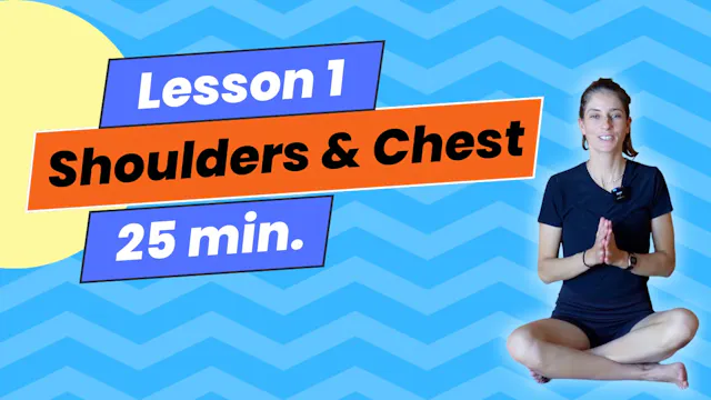 Lesson 1: Chest and Shoulder Opener – Reclaiming Space and Improving Posture
