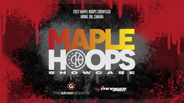 Maple Hoops Showcase: 2022