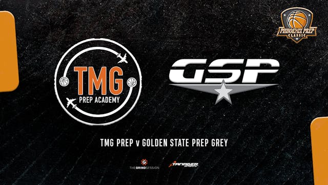 TMG Prep vs GSP Grey 