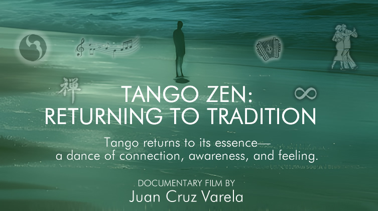 Tango Zen: Returning to Tradition