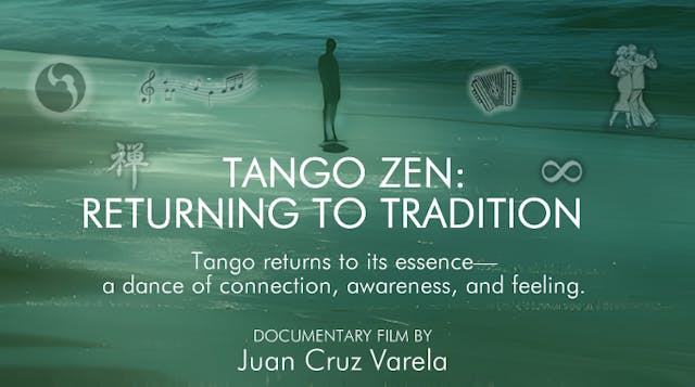 Tango Zen: Returning to Tradition