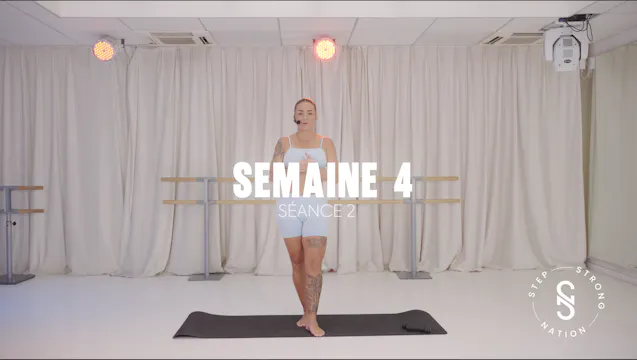 Semaine 4 - Séance 2 : Strong & Stretch
