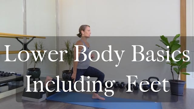 Lower Body Basics - Including Feet 