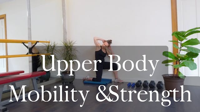 Upper body Mobility & Strength