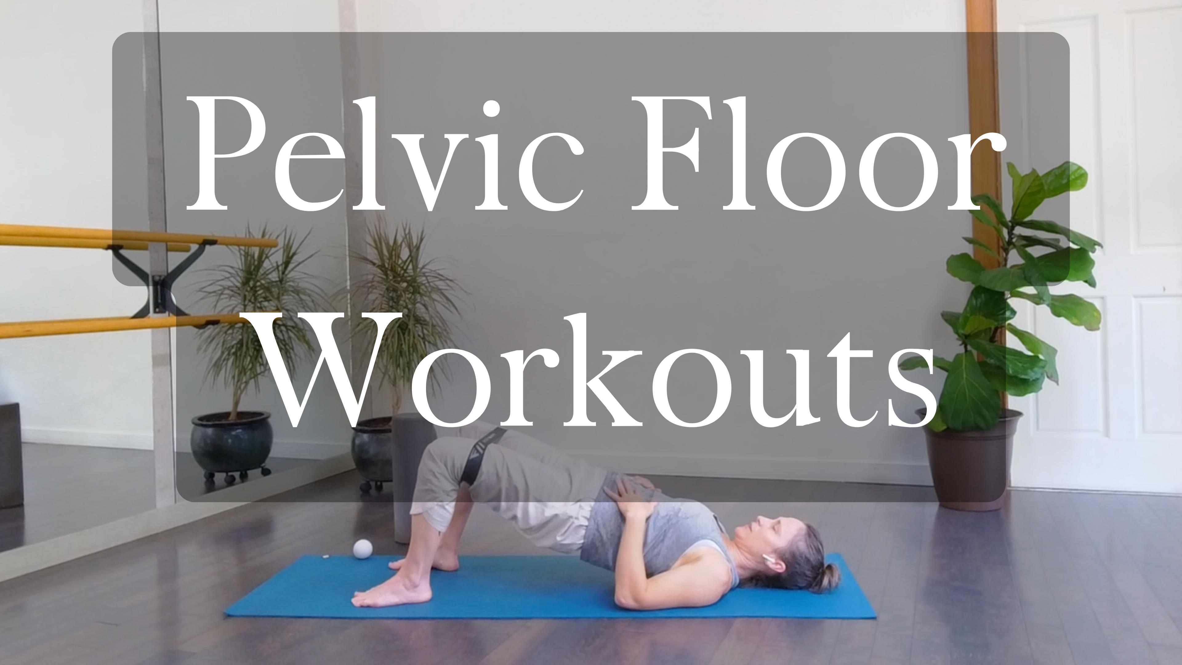 Workouts That Include Pelvic Floor Strengthening