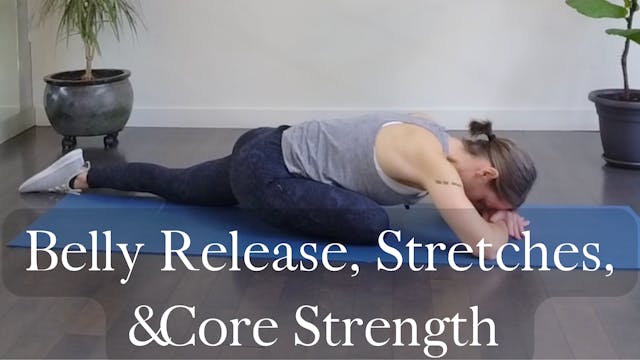 20-Minute Belly Release, Stretches and Core Strength