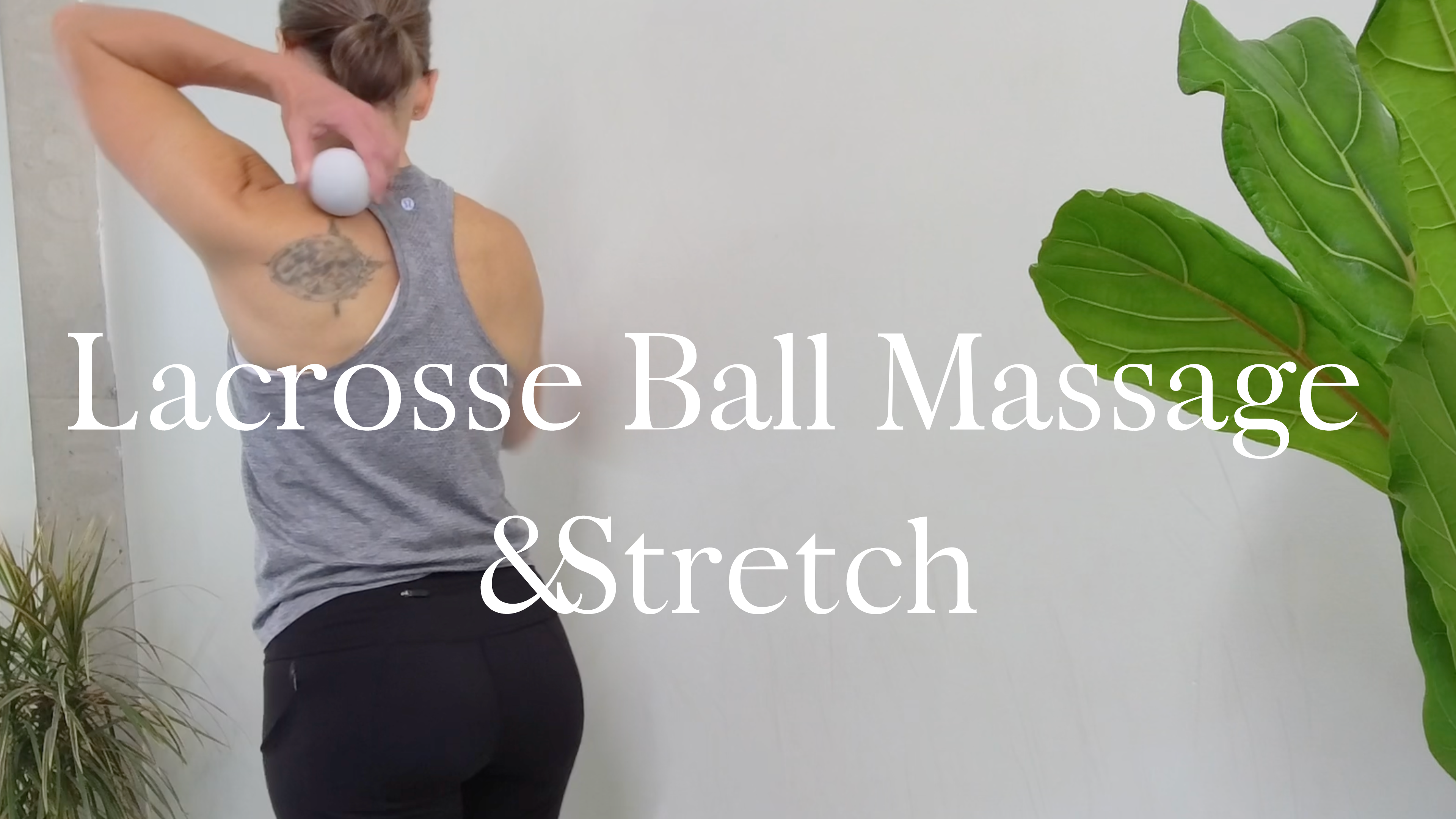 Lacrosse Ball Massage & Stretch (from live)
