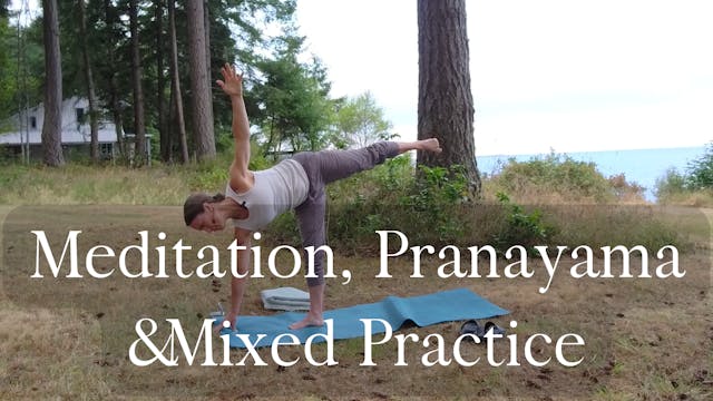 Meditation, Pranayama, & Mixed Practice