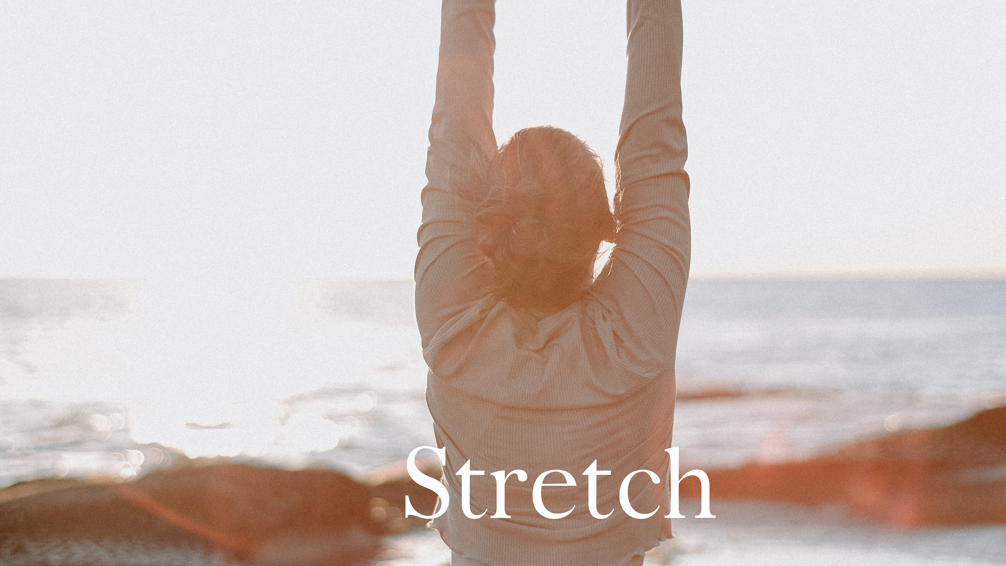 Need to Stretch