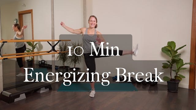 10-Minute Energizing Break