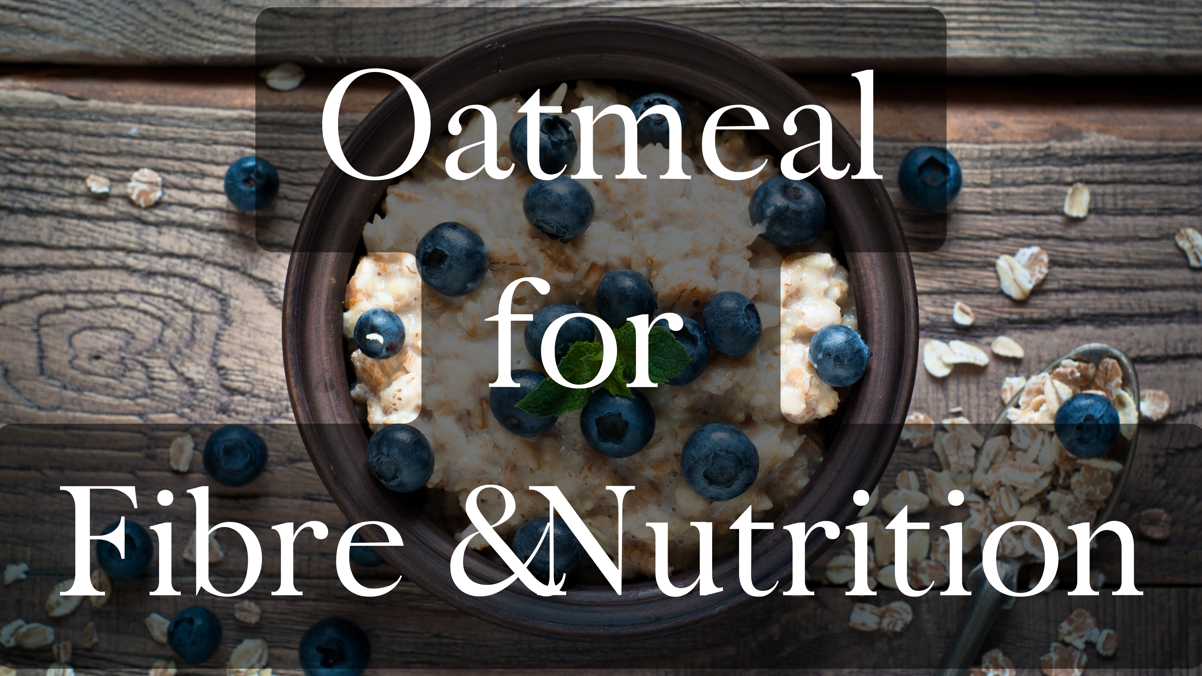 Oatmeal Recipe for Fibre & Nutrition