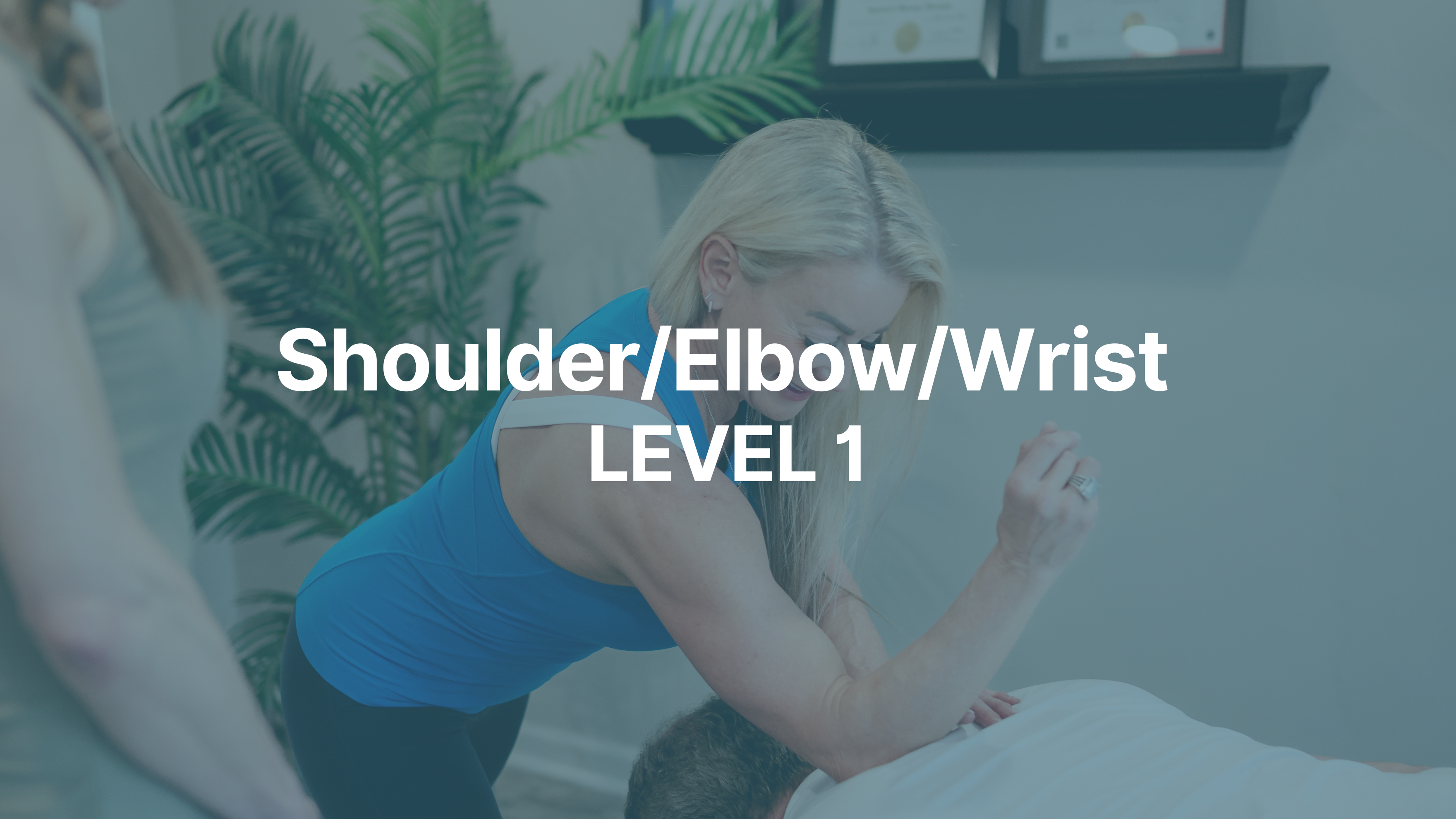 Fascial Approach for the Upper Extremity: Shoulder, Elbow, & Wrist