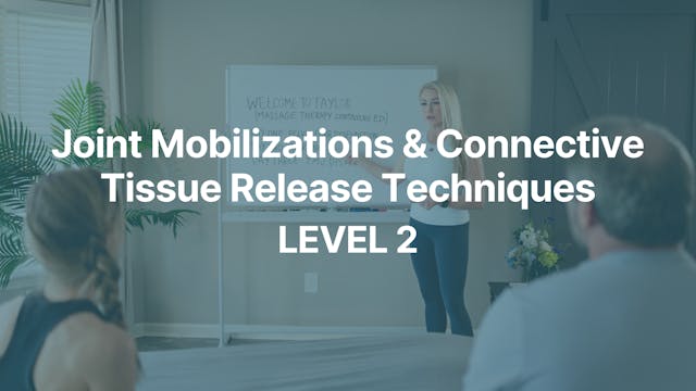 Joint Mobilizations & Connective Tiss...