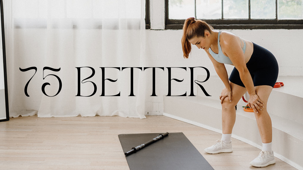 75 Better Challenge Guide