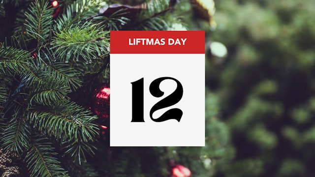 LIFTMAS DAY 12: 14min Glutes