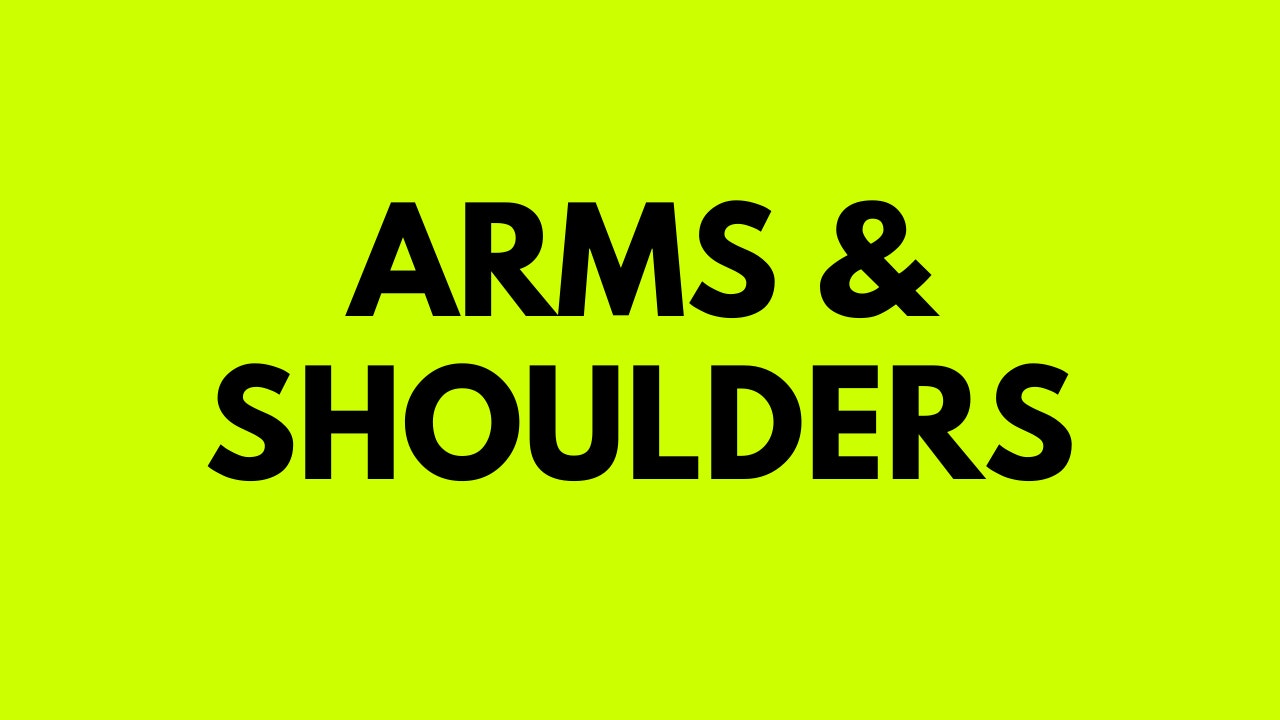 Arm & Shoulder Exercises