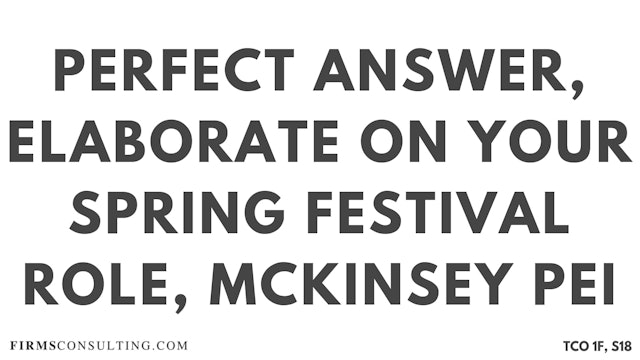 S18 P2 Perfect Audio Answer, Felix Session 18, Elaborate on your Spring Festival role, McKinsey PEI
