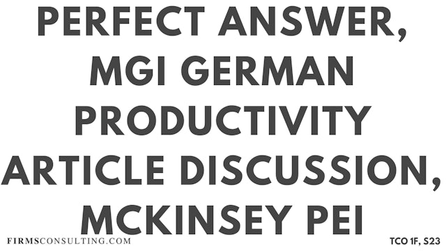 S23 P2 Perfect Audio Answer, Felix Session 23, MGI German Productivity Article Discussion, McKinsey PEI