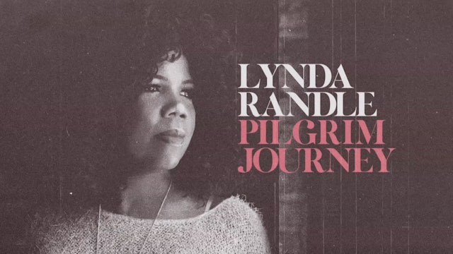 Lynda Randle - Pilgrim Journey