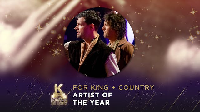 Artist Of The Year - FOR KING + COUNTRY