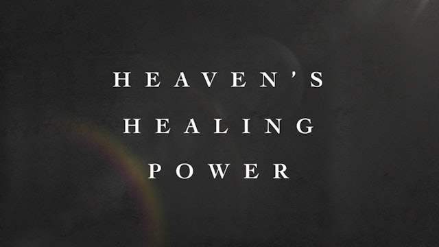 Heaven's Healing Power