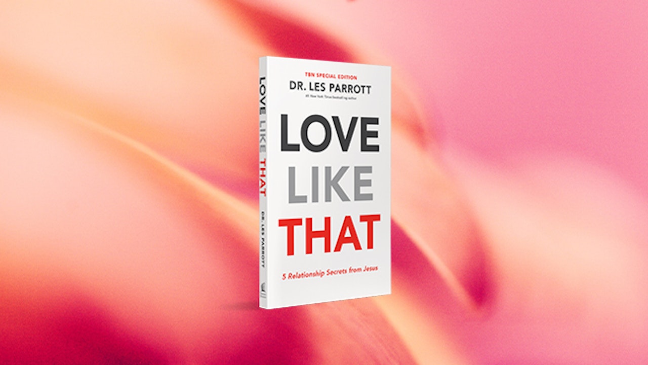 Les Parrott: Love Like That