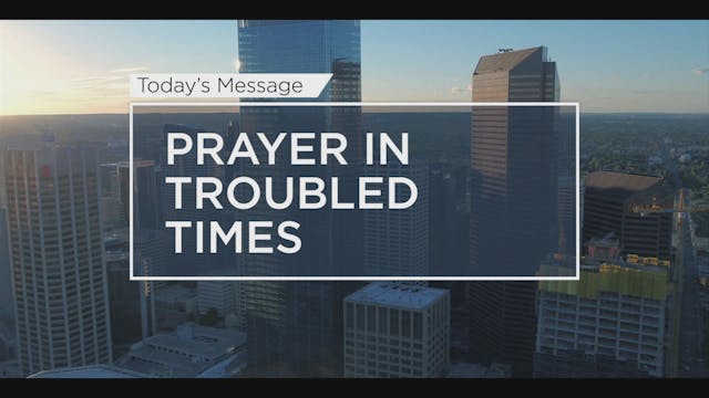 Prayer In Troubled Times