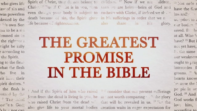 The Greatest Promise in the Bible