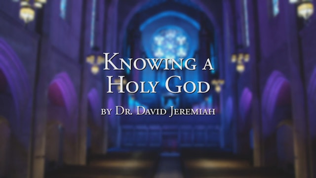Knowing a Holy God