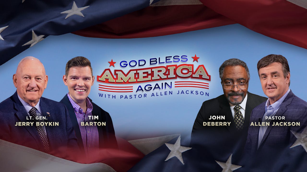 God Bless America Again with Pastor Allen Jackson - Featured - Watch TBN - Trinity Broadcasting Network
