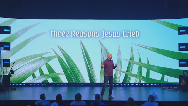 Three Reasons Why Jesus Cried