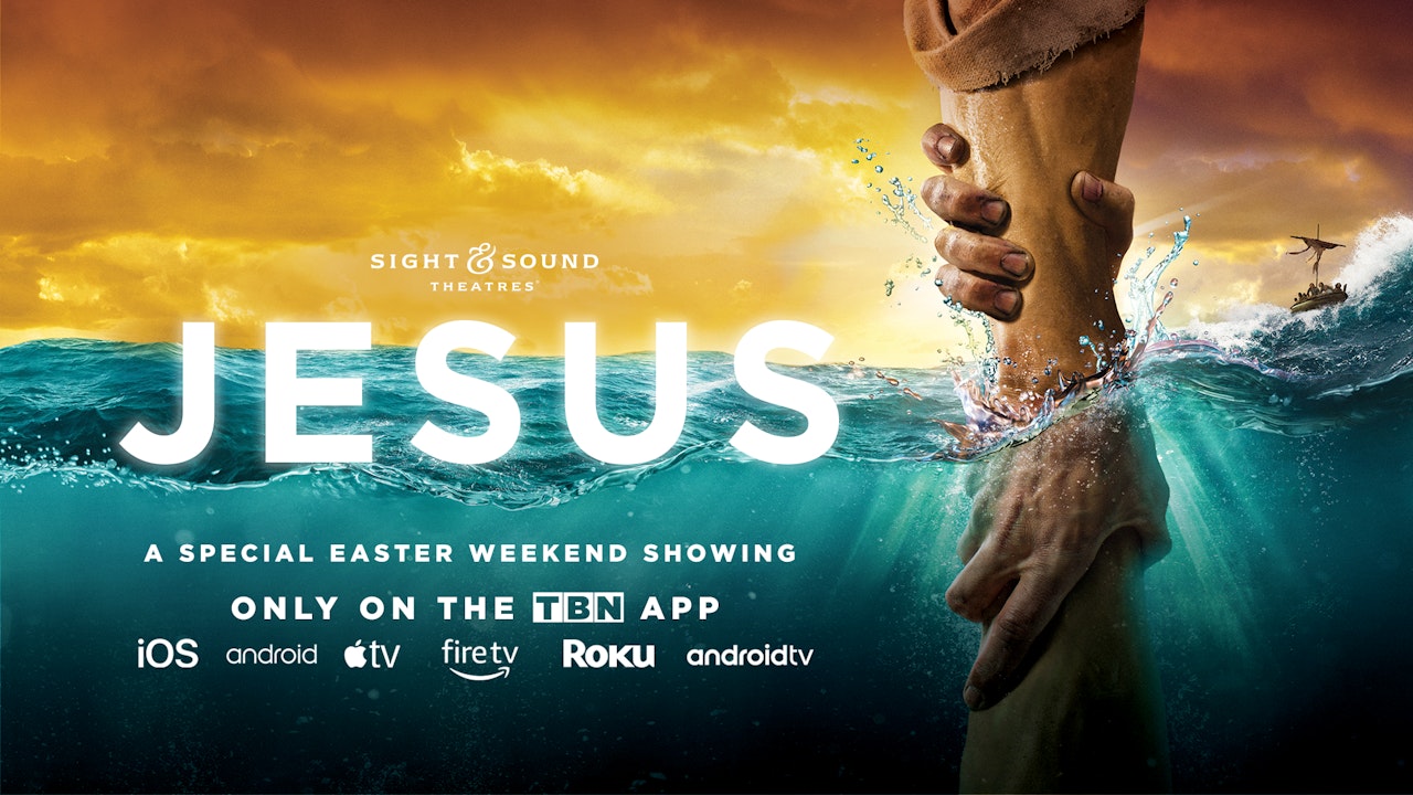 Sight & Sound Theatres® Presents: JESUS