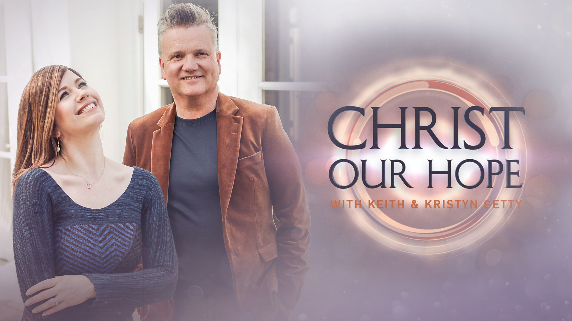 Christ Our Hope With Keith & Kristyn Getty - Watch TBN - Trinity ...