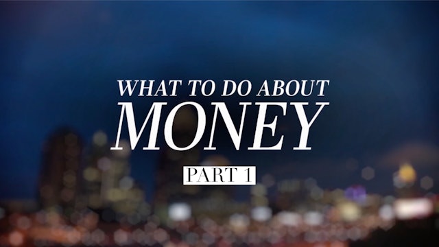 Andy Stanley: What To Do About Money (Part 1)