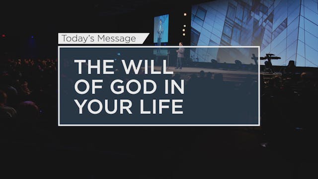 The Will of God in Your Life