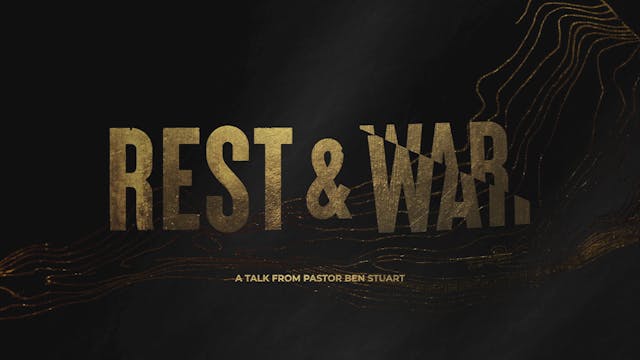 Rest and War