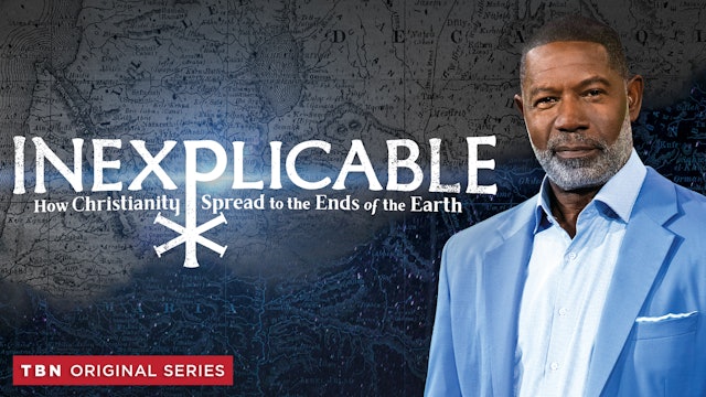 Inexplicable: How Christianity Spread to the Ends of the Earth