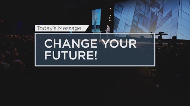 Change Your Future!