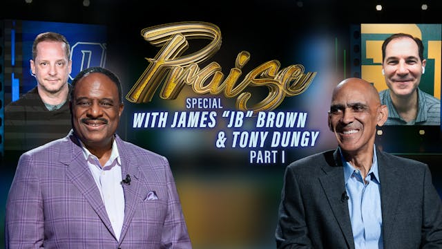 Praise - James "JB" Brown & Tony Dung...