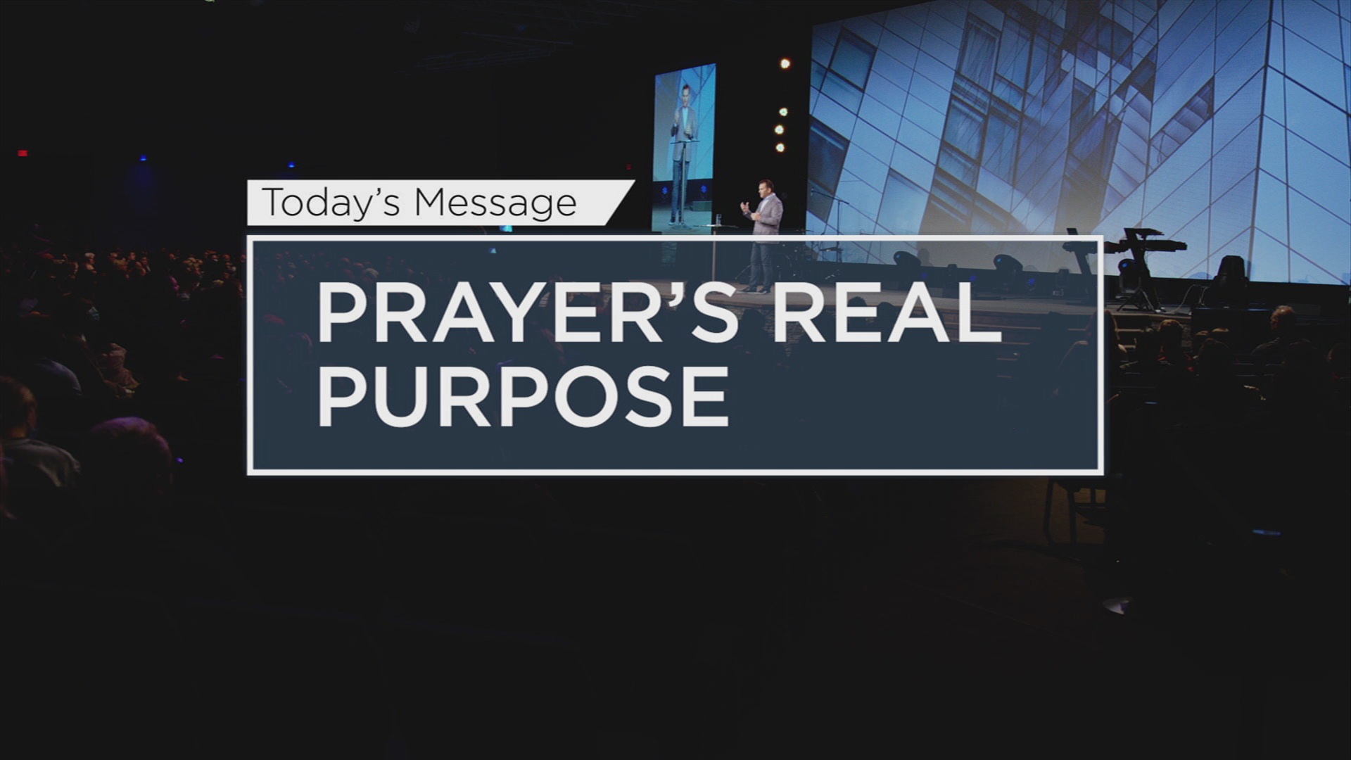Prayer's Real Purpose