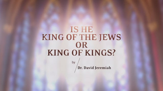 Is He King of the Jews or King of Kings