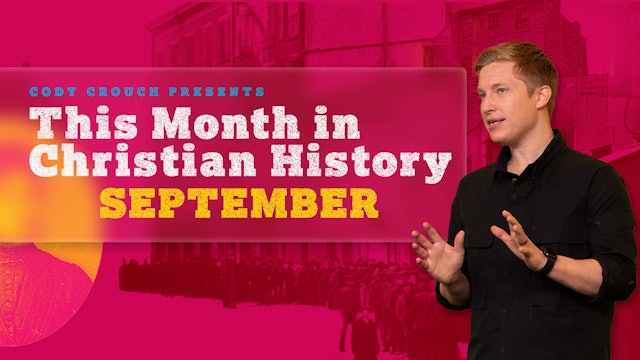 This Month In Christian History: September